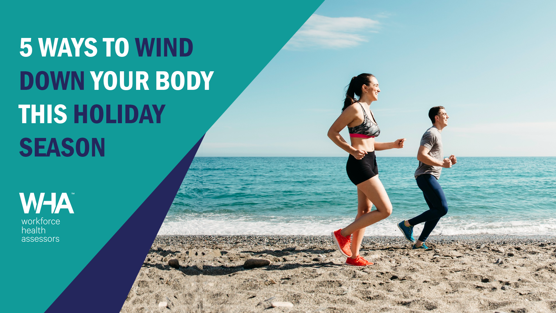 5 Ways to Wind Down Your Body This Holiday Season! | Workforce Health ...